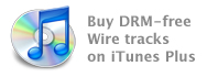 Buy Wire tracks from iTunes Plus